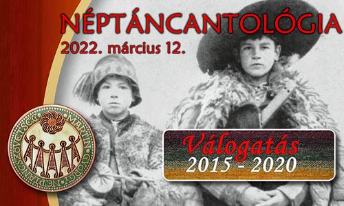 NÉPTÁNCANTOLÓGIA - Válogatás 2015-2020