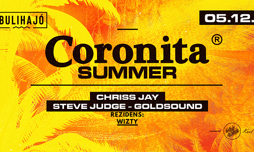 Coronita® Summer  05.12. - Bulihajó, Siófok