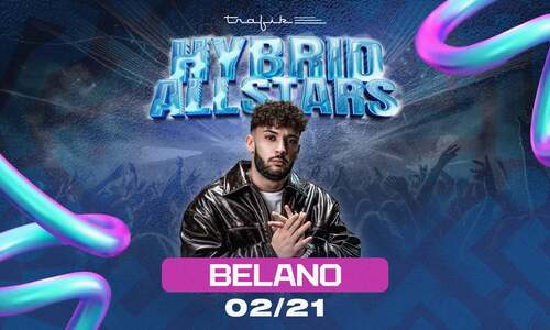 Hybrid nights w/Belano | Trafik Pécs 02/21