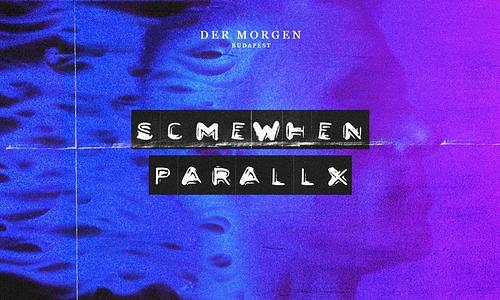 Der Morgen \ Somewhen \ Parallx \\ Arzenál // 10.29.