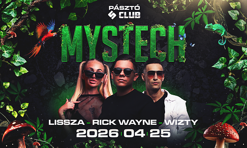 • MYSTECH® Welcome to the Jungle • 2026.04.25. ➢ S-CLUB - PÁSZTÓ