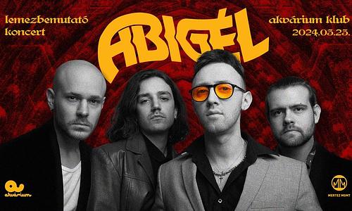 ABIGÉL LEMEZBEMUTATÓ // AKVÁRIUM KLUB