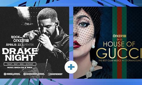 Ötkert Friday - Drake Night & House of Gucci party // 04.22.