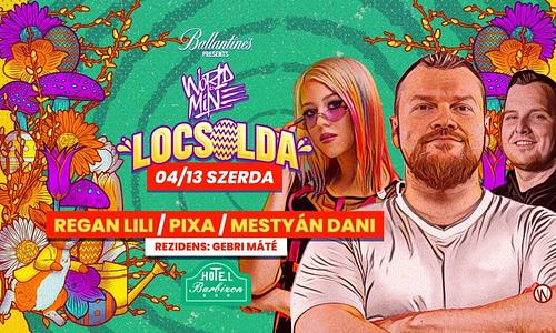 WORLD IS MINE Locsolda 2022 » Hotel Barbizon | 04/13 (SZERDA)