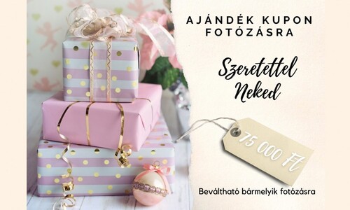 Ajándék kupon fotózásra 75 000 Ft értékben