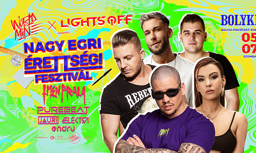 A Nagy Egri Érettségi Fesztivál 05.07. - Bolyki, Eger