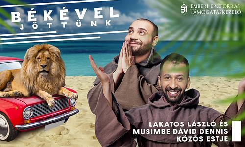 Békével jöttünk - Lakatos László és Musimbe Dávid Dennis közös estje