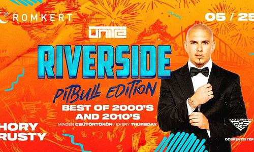 ROMKERT • RIVERSIDE • PITBULL EDITION • 05.25.
