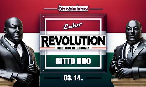 REVOLUTION // Best Hits of Hungary - BITTO DUO // 03.14.