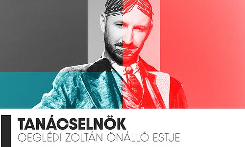Tanácselnök: Választásértékelő különkiadás - Ceglédi Zoltán önálló estje, vendég: Litkai Gergely