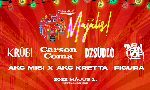 RómerKvelle Majális ★ KRÚBI ★ CARSON COMA ★ DZSÚDLÓ ★ BETON HOFI ★ AKC MISI & AKC KRETTA ★ FIGURA // 05.01.