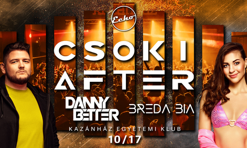 ▷ CSOKI Szalagavató AfterParty ◁ Pres. by ECHO // 10.17. - KAZÁNHÁZ