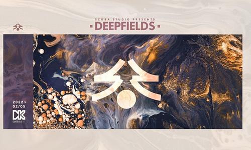 Deepfields @ Dürer // 02.05.