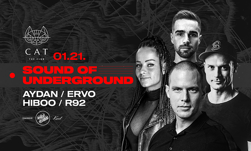 Sound of Underground 01.21. - CAT, Budapest