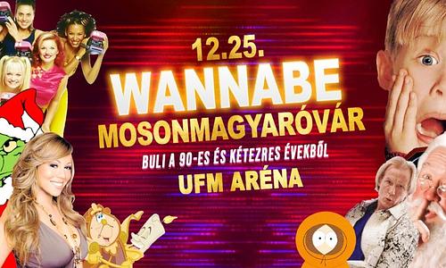 Wannabe - Best of '90S & '00S ✘ Móvár ✘ UFM Aréna ✘ December 25. Vasárnap