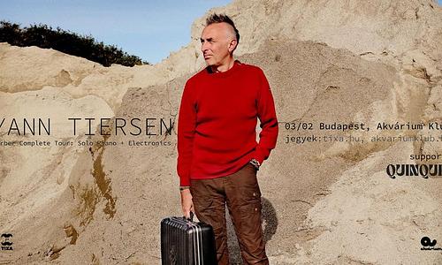 Yann Tiersen Kerber Complete Tour: Solo Piano + Electronics - Budapest