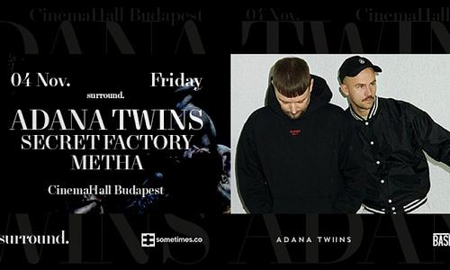 Surround X Adana Twins // 11.04.