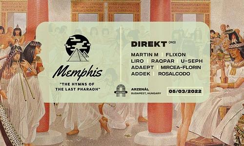 Memphis: The Hymns Of The Last Pharaoh W/ Direkt