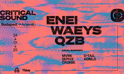 The Hive: Critical Sound w/ Enei | Waeys | QZB