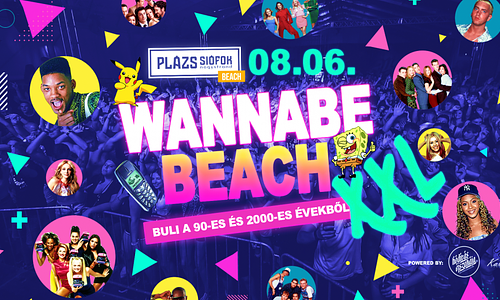 Wannabe BEACH XXL 08.06. - Plázs, Siófok