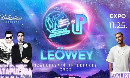 LEŐWEY ✘ WORLD IS MINE Szalagavató Afterparty | 2022/11/25 » @EXPO