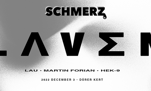 LAVEN @ Dürer Kert //SCHMERZ// 12.03.