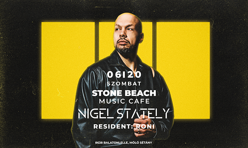 NIGEL STATELY ✭ 2026.06.20. ✭ STONE BEACH ➢ Balatonlelle