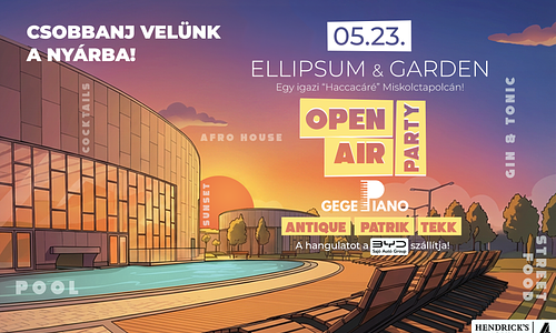 Open Air Party | Ellipsum & Garden 05.23.szombat