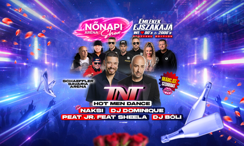 Emlékek Éjszakája™ ✘ Nőnapi Aréna Show // Szombathely // Márc.07.