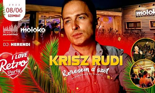 I Love Retro ✘ Krisz Rudi ✘ Moloko Balatonfüred