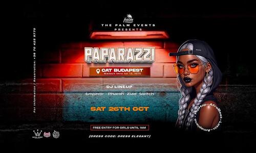 Paparazzi || CAT 10.26. || 01:00-ig Hölgyeknek INGYENES
