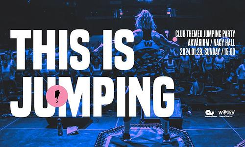Jumping party - Akvárium Klub / NagyHall