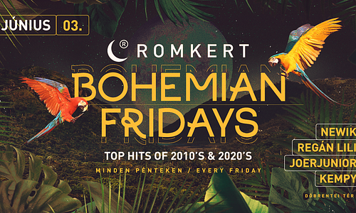 ROMKERT • BOHEMIAN FRIDAYS • 06.03.