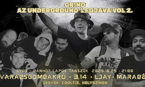 GYŐR, LAPOS TANSZÉK - 3,14 | VARAZSGOMBAKRÚ | LJAY | UNDERGR!ND VOL2.