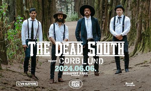 The Dead South, support: Corb Lund | Budapest Park 2024