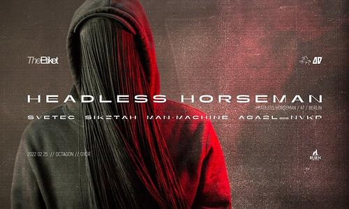 The Etiket ❘ HEADLESS HORSEMAN (D), SVETEC, SIKZTAH, MAN+MACHINE, AGA2L B2B NVKP ❘ 02.25. ❘ Octagon
