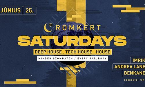 ROMKERT SATURDAYS • 06.25.