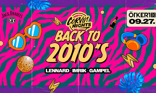 « Corvin Nights: Back to 2010's » ÖTKERT | 09.27.