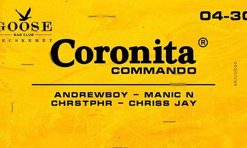 Coronita® Commando ➤ KECSKEMÉT ✘ GOOSE BAR ❘ 2023/04/30