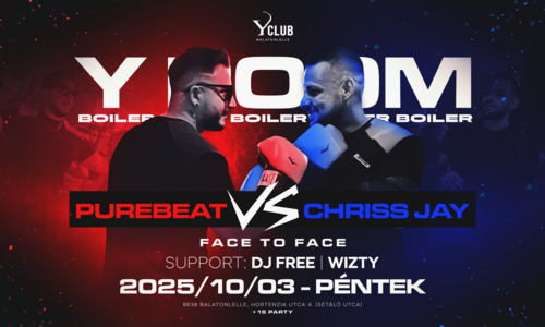 PUREBEAT VS CHRISS JAY • FACE TO FACE • [2025.10.03.] Y CLUB - Balatonlelle