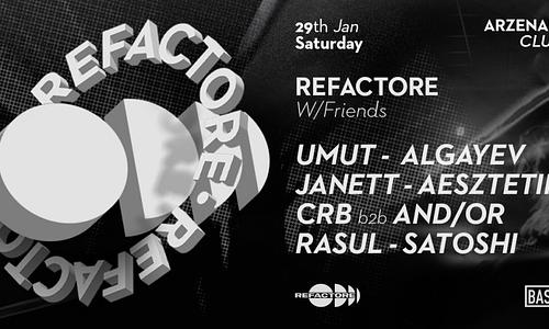 Refactore w/ Friends @ Arzenal // 01.29.