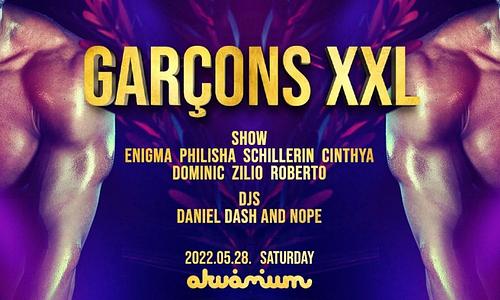 Garçons XXL ★ Akvárium NagyHall ★ 05.28.