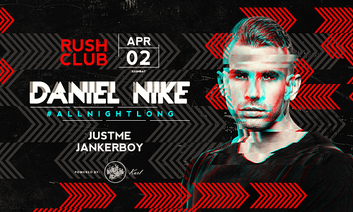 Daniel Nike #allnightlong 04.02. - Rush, Nagykanizsa