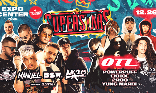 SuperStars w/BSW, Manuel x OTL 12.26. - Expo, Pécs