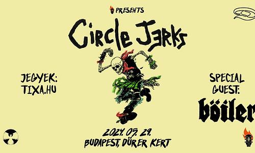 Circle Jerks (US), Böiler - Dürer Kert