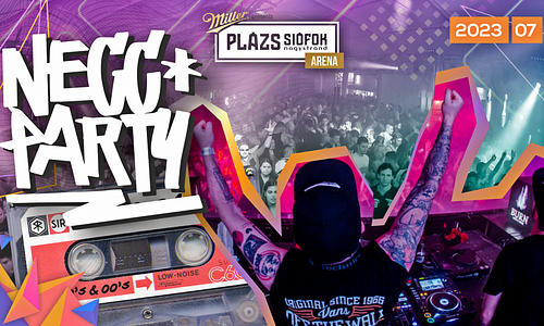 NECC PARTY / Plázs Siófok - Aréna / 07.08.