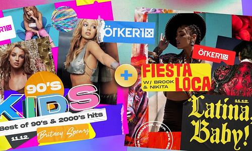 Ötkert Saturday - 90'S KIDS Party // Britney Spears edition & > Latina, Baby! - Fiesta Loca // 11.12.