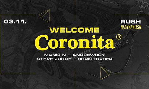 Welcome Coronita® ➤ NAGYKANIZSA ✘ Rush Club ❘ 2022/03/11
