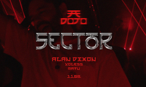 SECTOR w/ ALAN DIXON 11.08.