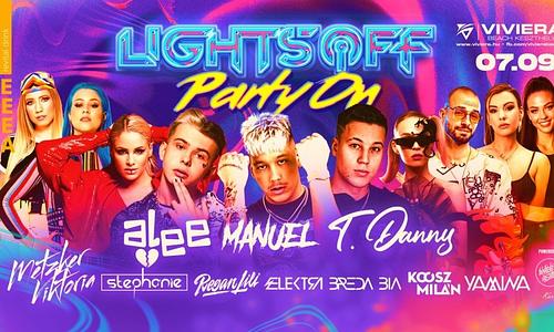 Lights OFF »» PartyON »» 2022.07.09. // Viviera Beach - Keszthely
